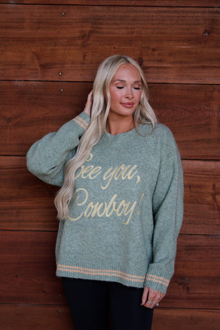 See you cowboy sweater- Sage