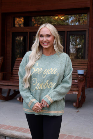 See you cowboy sweater- Sage